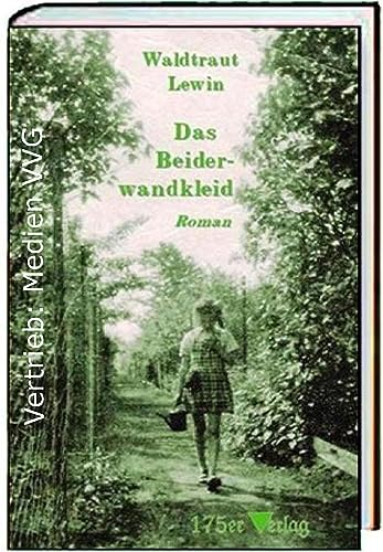 Das Beiderwandkleid: Roman - autobiographisch