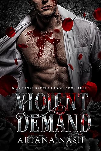 Violent Demand (Blackrose Brotherhood Book 3)
