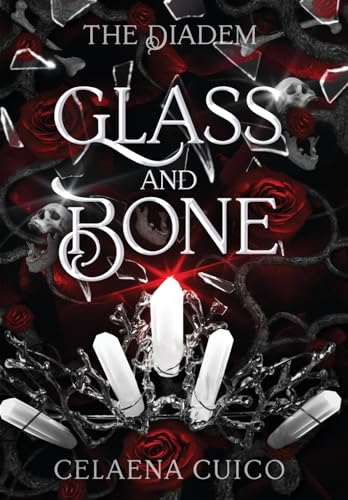 Glass and Bone (Diadem, Band 1)