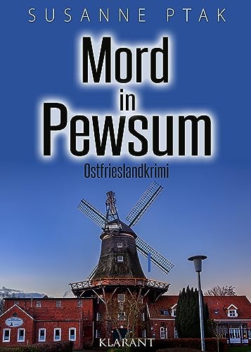Mord in Pewsum. Ostfrieslandkrimi (Dr. Josefine Brenner ermittelt 16)