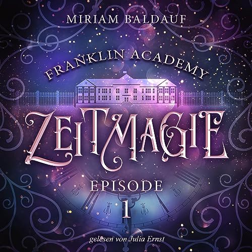 Zeitmagie: Franklin Academy 1