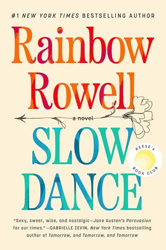Slow Dance: A Reese's Book Club Pick, Perfect for Fans of Lost Love Stories and Second Chance Romance