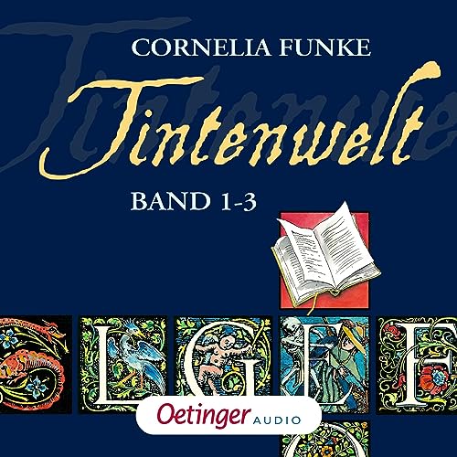 Tintenwelt. Band 1-3: Alle Hörspiele in einem.