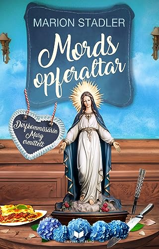 Mordsopferaltar (Dorfkommissarin Mary ermittelt 5)