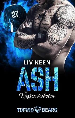 Ash: Küssen verboten (Tofino Bears 12)
