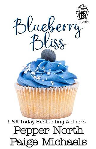 Blueberry Bliss (Little Cakes Book 18)