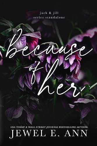 Because of Her (Jack & Jill Series)