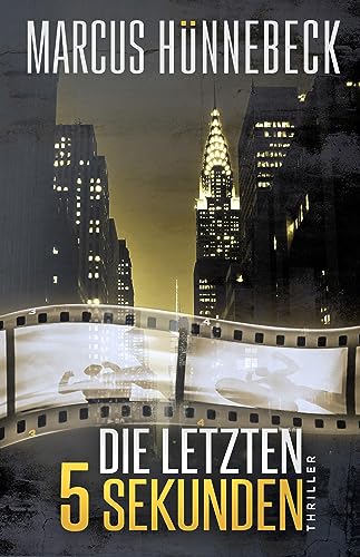 Die letzten 5 Sekunden: Thriller (Baker und Schmitt 1)