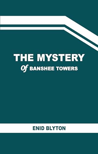 The Mystery of the Banshee Towers