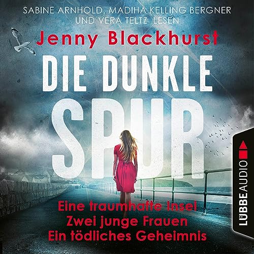Die dunkle Spur: Eine traumhafte Insel - Zwei junge Frauen - Ein tödliches Geheimnis
