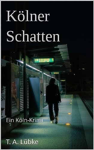 Kölner Schatten: Ein Köln-Krimi (Berger & Lehmann - Köln Krimis)
