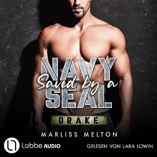 Saved by a Navy SEAL - Drake: Navy SEAL 3