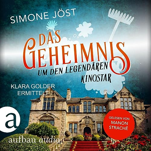 Das Geheimnis um den legendären Kinostar: Klara Golder ermittelt 5