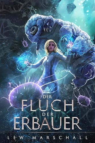 Der Fluch der Erbauer: Ein LitRPG-Roman (Heirs of the Phoenix 2)
