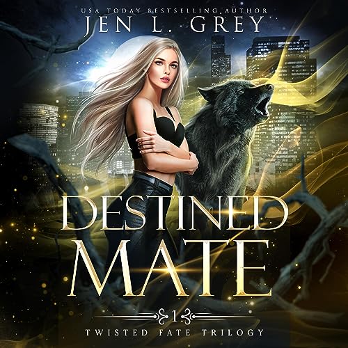 Destined Mate: Twisted Fate Trilogy, Book 1
