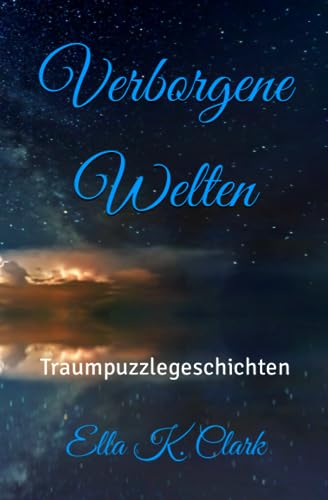 Verborgene Welten: Traumpuzzlegeschichten