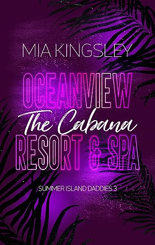 Oceanview Resort & Spa: The Cabana (Summer Island Daddies 3)