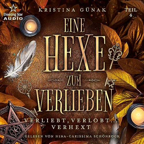 Eine Hexe zum Verlieben - Verliebt, Verlobt... Verhext: Eine Hexe zum Verlieben 4