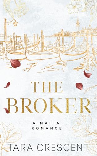 The Broker: An Enemies-to-Lovers Mafia Romance (Discreet Paperback) (Venice Mafia (Discreet Paperbacks))