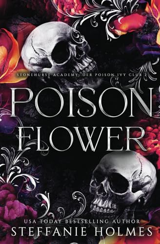 Poison Flower: German Edition (Stonehurst Academy: Der Poison Ivy Club, Band 2)