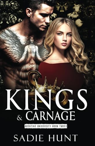 Kings & Carnage: A Dark College Stepbrother Romance (Aventine University, Band 3)