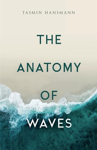 The Anatomy of Waves: Poems about belonging (Alternative Cover)