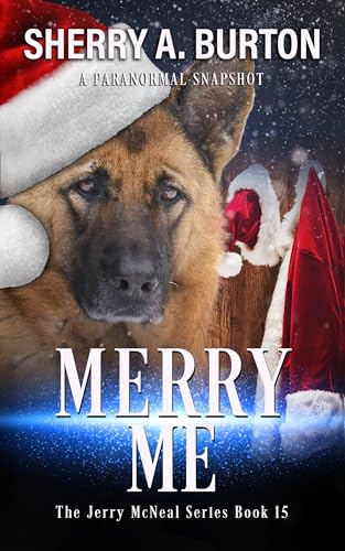 Merry Me: Book 15 in The Jerry McNeal series (A Paranormal Snapshot)