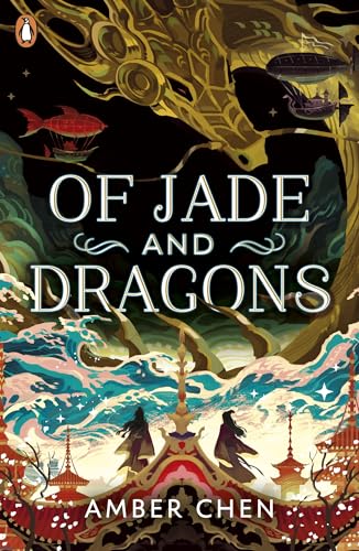 Of Jade and Dragons (Fall of the Dragon Book 1)