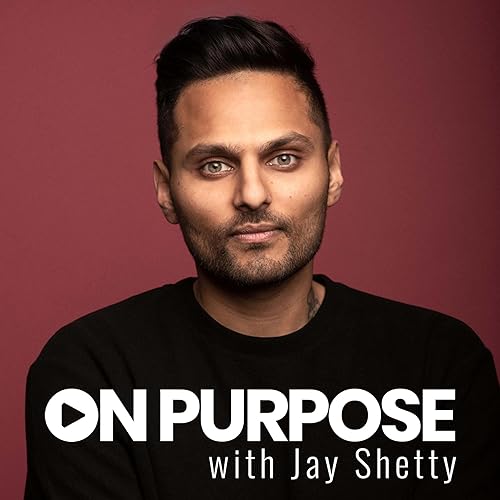 On Purpose with Jay Shetty