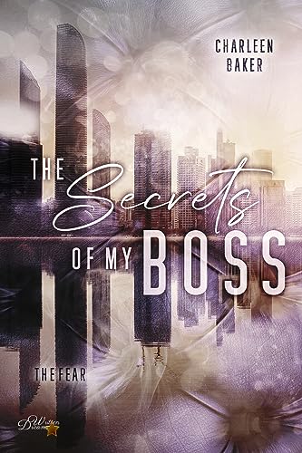 The Secrets of my Boss: The Fear (Office Romance 2)