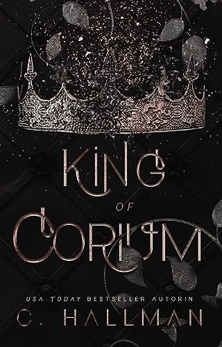 King of Corium: Eine Dunkle Romanze (Die Corium Universität 1)