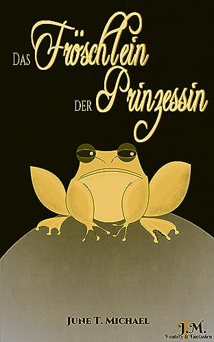 Das Fröschlein der Prinzessin (Märchen aus Arl-Sere 1)