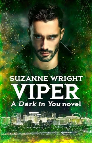 Viper: Enter an addictive world of sizzlingly hot paranormal romance . . . (The Dark in You Book 10)