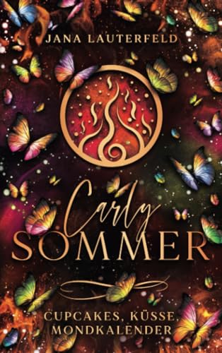 Carly Sommer: Cupcakes, Küsse, Mondkalender