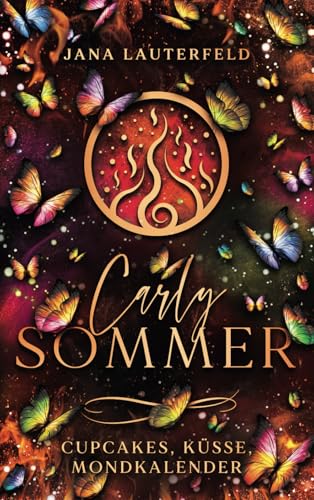 Carly Sommer: Cupcakes, Küsse, Mondkalender