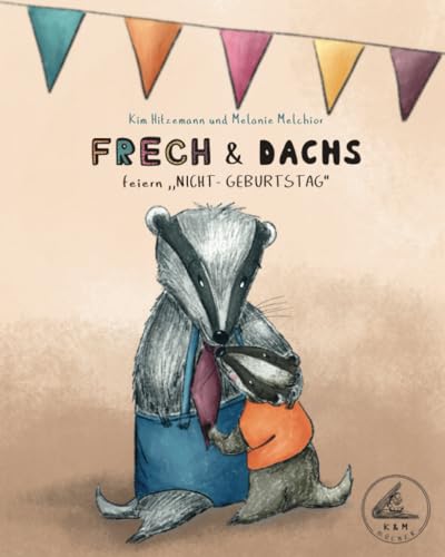 Frech & Dachs: feiern "Nicht-Geburtstag"