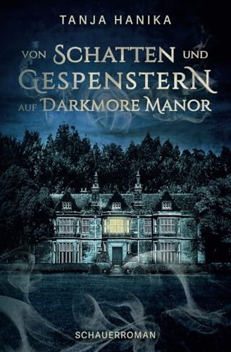 Von Schatten und Gespenstern auf Darkmore Manor
