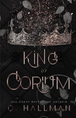 King of Corium: Eine Dunkle Romanze (Die Corium Universität, Band 1)