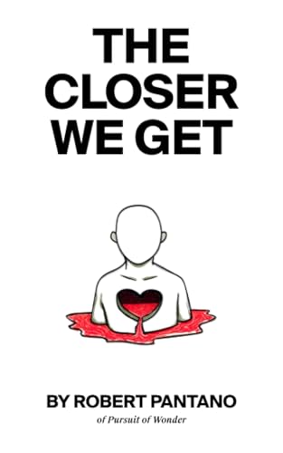 The Closer We Get