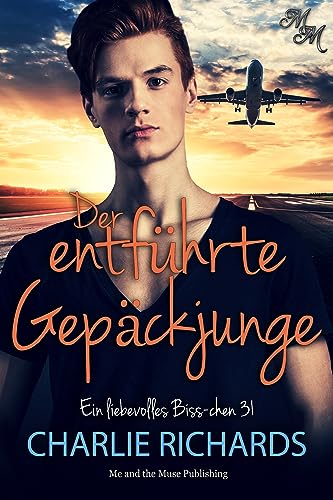Der entführte Gepäckjunge (Ein liebevolles Biss-chen 31)