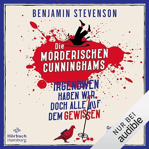 Die mörderischen Cunninghams - Irgendwen haben wir doch alle auf dem Gewissen: Die Cunninghams 1