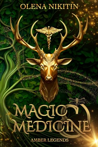 Magic and Medicine: Slavic Urban Fantasy Romance (Amber Legends: Dark Urban Fantasy Romance Book 1)