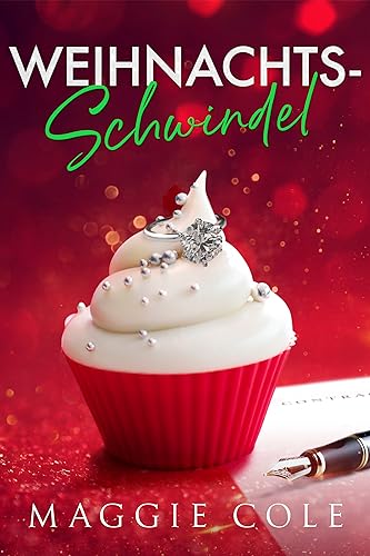 Weihnachts-Schwindel: Scheinehe des Milliardärs ist eine Büroromanze (Die Cartwright-Familie 1)