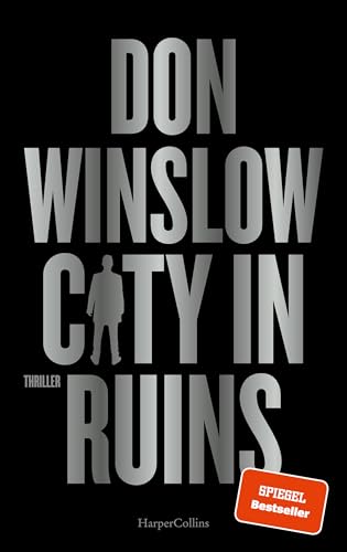 City in Ruins: Thriller | SPIEGEL-Bestseller | »Der beste Gangster-Thriller seit Der Pate.« Steve Cavanagh zu »City on Fire« (Die City on Fire-Saga 3)