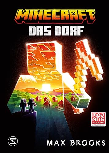 Minecraft. Das Dorf: Ein offizieller Minecraft-Roman von New-York-Times-Bestsellerautor Max Brook | Ein Robinson-Crusoe-Abenteuer für Minecraft-Fans (Minecraft Roman 14)