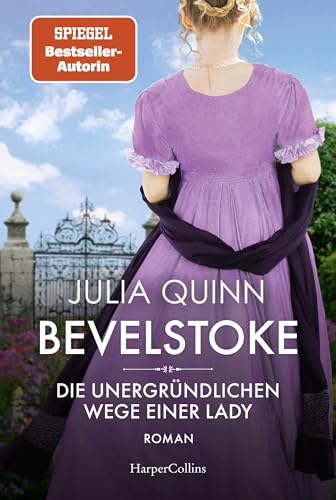 Bevelstoke – Die unergründlichen Wege einer Lady: Roman | Von der Autorin des Weltbestsellerphänomens BRIDGERTON | Gewinner LovelyBooks Community Awards 2024