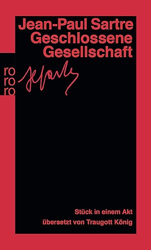 Geschlossene Gesellschaft: Stück in einem Akt