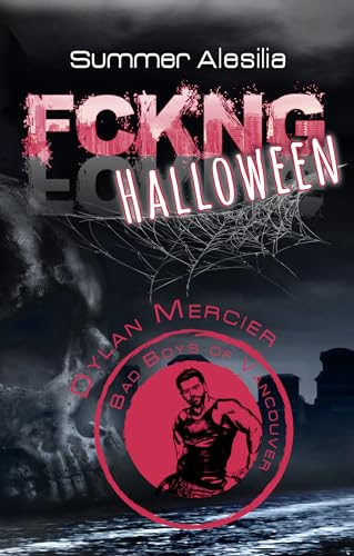 FCKNG Halloween: Dylan Mercier (Sportsromance, Stranger to Lover & Bad Hero Revange) (Red Maple 4)