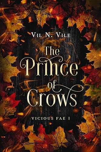 The Prince of Crows: A Why Choose Halloween Fae Fantasy Novella (Vicious Fae)