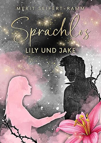 Sprachlos - Lily und Jake (Die -los Trilogie 1)